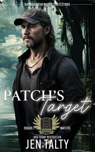 Patch's Target: Bayou Brotherhood Protectors World