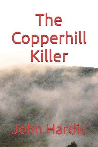 The Copperhill Killer