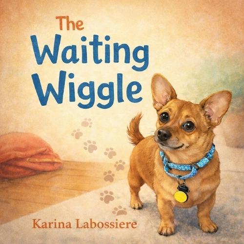 The Waiting Wiggle: A Cozy Bedtime Story About Patience and Snuggles