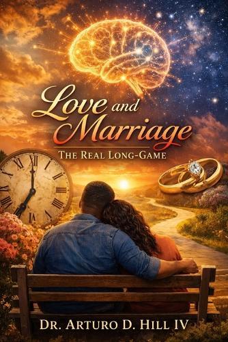 Love and Marriage: The Real Long-Game