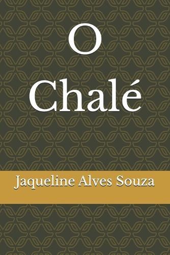 O Chalé