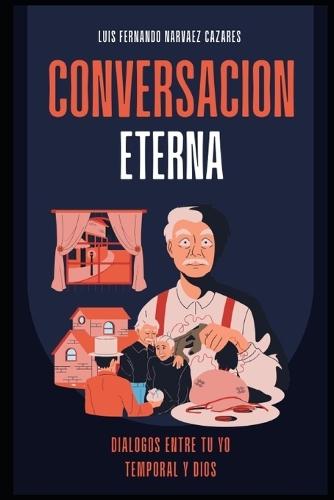 Conversaciones con dios La Conversación Eterna