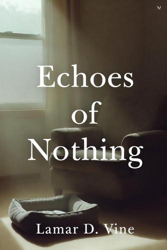 Echoes of Nothing