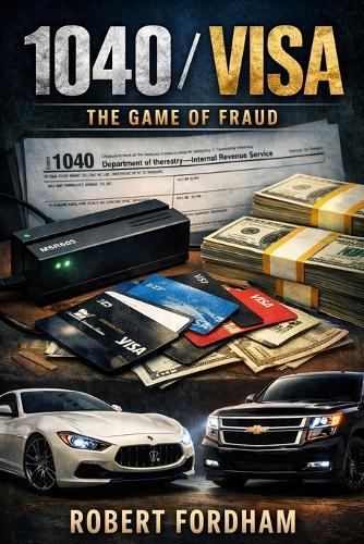 1040/Visa: The Game of Fraud