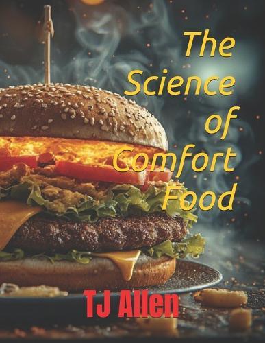 The Science of Comfort Food