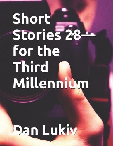 Short Stories 28-for the Third Millennium