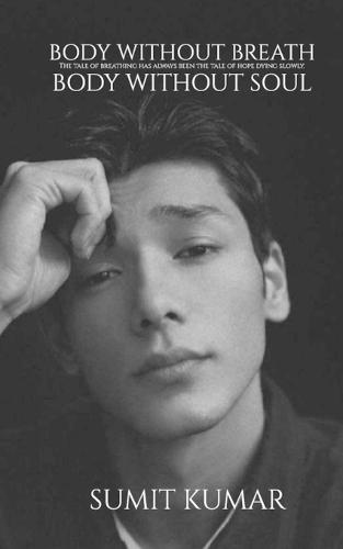 Body Without Breath: Body Without Soul