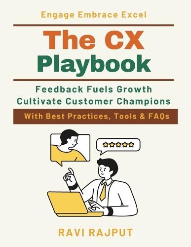 The CX Playbook: Transforming customer experience into loyalty Emotional design in business success Elevating customer journeys step-by-step Engaging customers beyond transactions