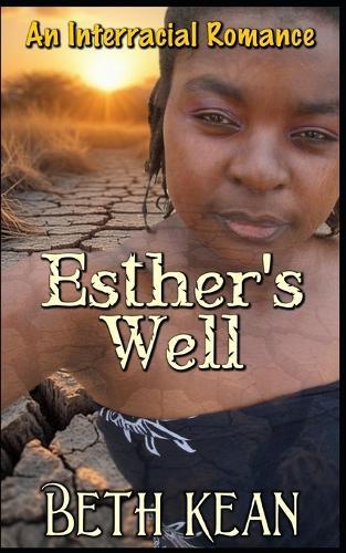 Esther's Well: An African BWWM Interracial Romance
