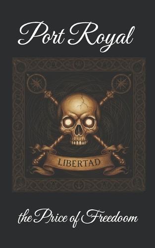 Port Royal: Price of Freedom