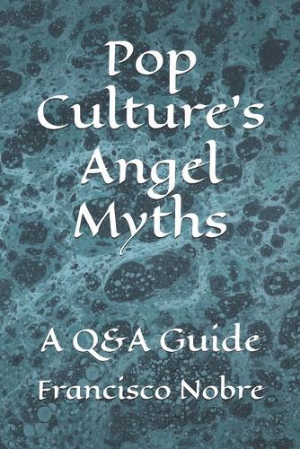 Pop Culture's Angel Myths: A Q&A Guide