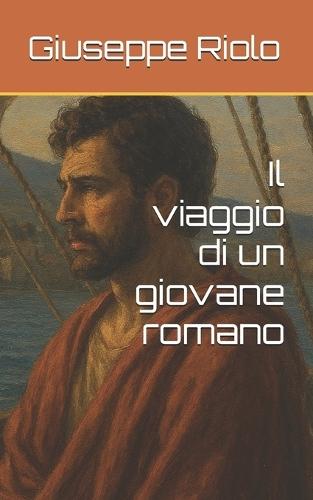 Il viaggio di un giovane romano
