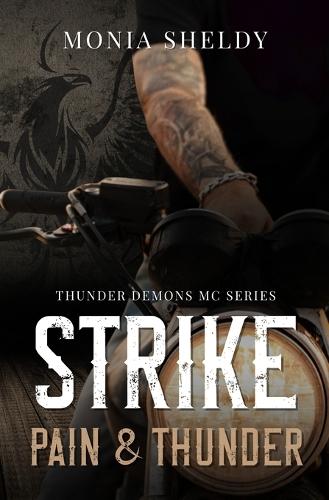 STRIKE - Pain & Thunder (Vol.3): Thunder Demons MC Series