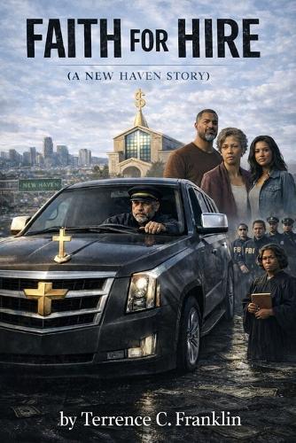 Faith For Hire: A New Haven Story