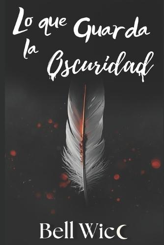 Lo que Guarda la Oscuridad