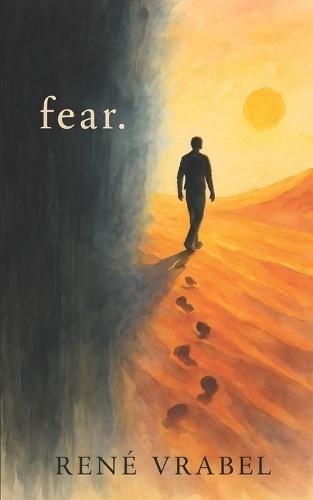 fear.: from fear to faith