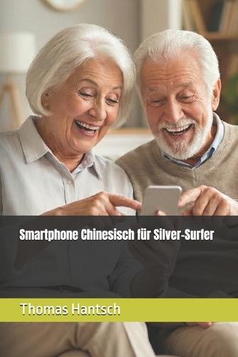 Smartphone Chinesisch für Silver-Surfer