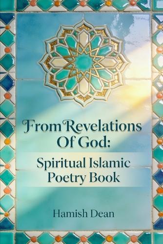 From Revelations Of God: Spiritual Islamic Poetry Book