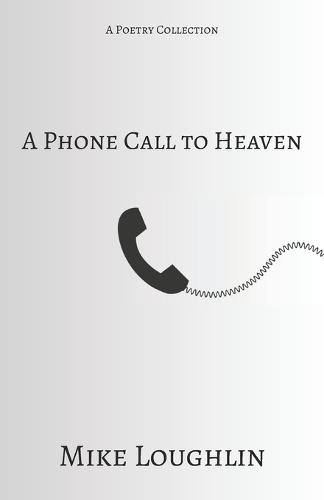 A Phone Call to Heaven