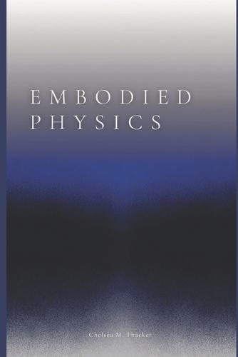 Embodied Physics