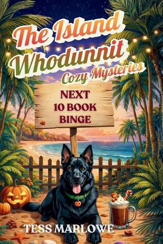 The Island Whodunnit Cozy Mysteries: Next 10 Book Binge