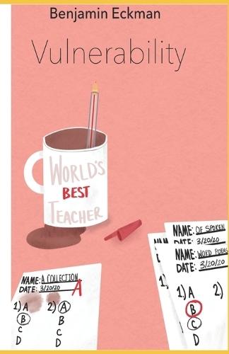Vulnerability: A Collection of 13 Spoken Word Poems: (with a bonus of 100 Haiku and a Short Story