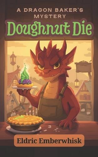 Doughnut Die: Murder in Crumbleton