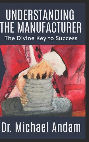 Understanding The Manufacturer: The Divine Key to success