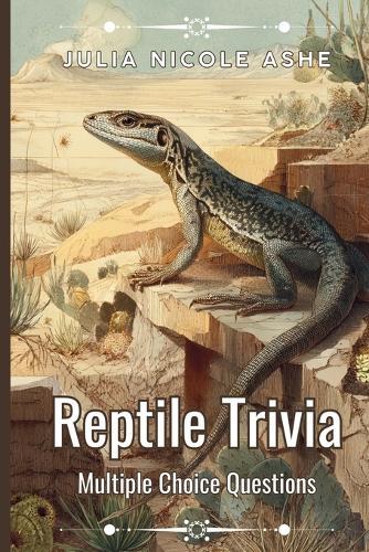 Reptile Trivia: Multiple Choice Questions