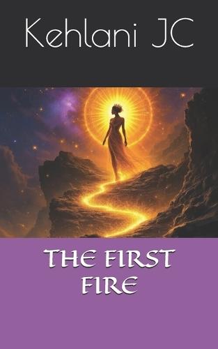 The First Fire