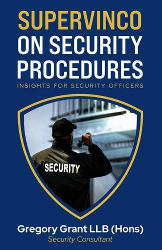 Supervinco on Security Procedures: Insights for Security Officers