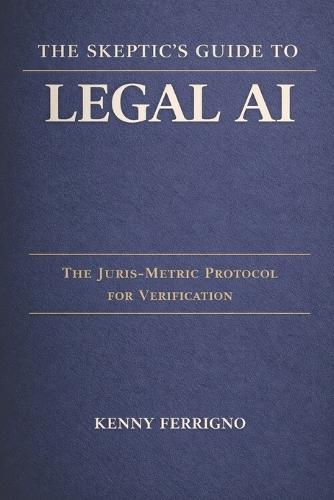 The Skeptic's Guide to Legal AI: Super Prompts, Control Panels, and Verified Workflows for Real Practice