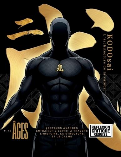 KODOsai: L'architecture de la valeur: Entraîner l'esprit à travers l'histoire, la structure et le calme