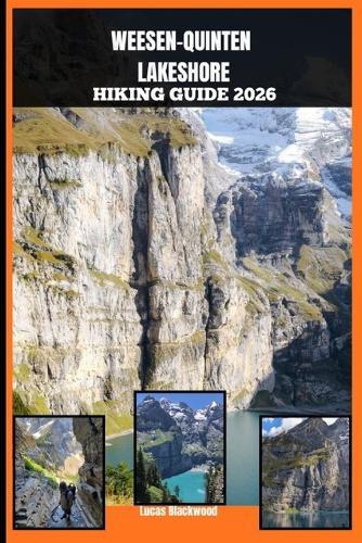 Weesen-Quinten Lakeshore Hiking Guide 2026