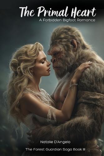 The Primal Heart: A Forbidden Bigfoot Romance