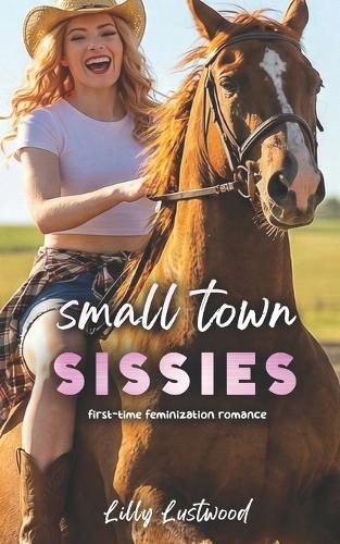 Small Town Sissies: First-time Feminization Romance
