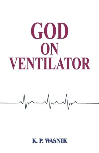 God On Ventilator