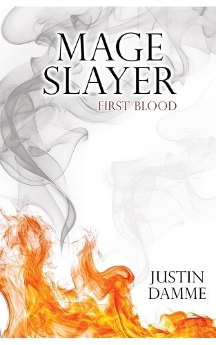 Mage Slayer: First Blood