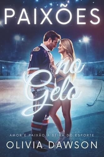 Paixões no Gelo: Uma coleção de romance esportivo com jogadores de hóquei, líderes de torcida e paixões de tirar o fôlego