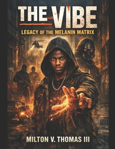 The Vibe: Legacy of the Melanin Matrix