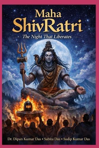Maha ShivRatri: The Night That Liberates