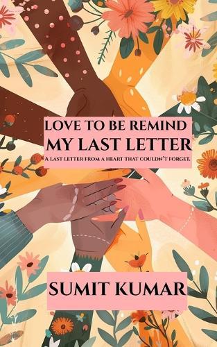 Love to Be Remind: My Last Letter