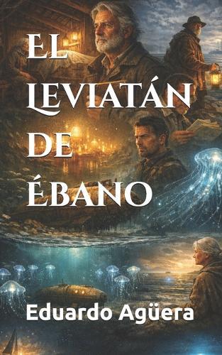 El Leviatán de Ébano: Un científico inventa el primer submarino. Novela de aventuras.