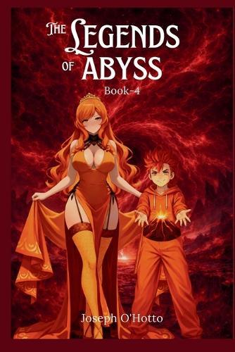 The Legend of Abyss Book 4: Toddler Chaos and Dragon Training