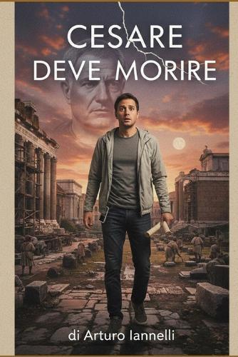 Cesare Deve Morire: Un Avvocato testimone dell'ultimo giorno di Roma