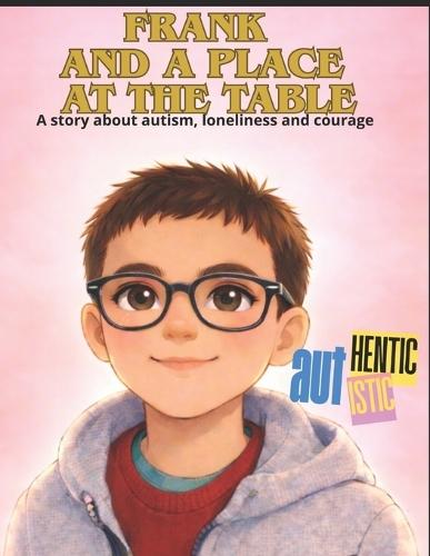 Frank And a place at the table