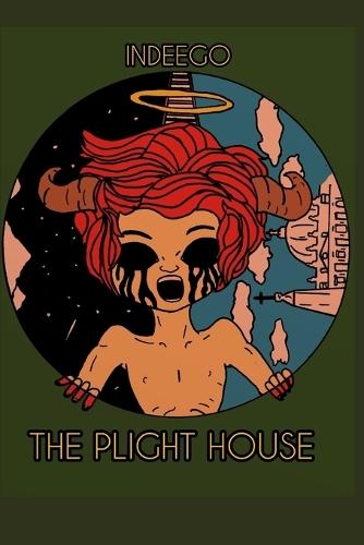 The Plight House