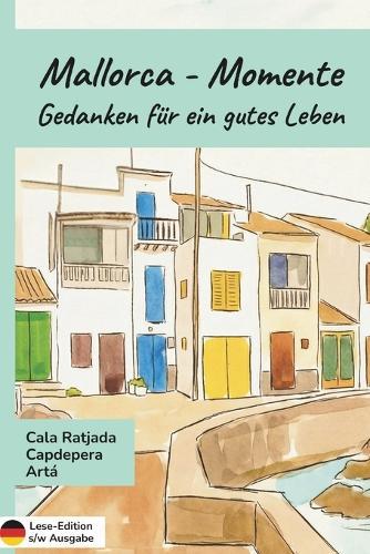 Mallorca - Momente: Cala Ratjada, Capdepera, Artá