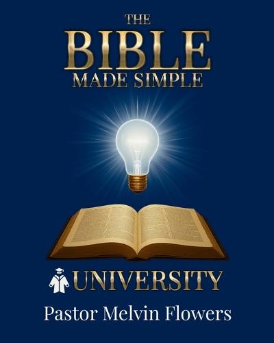 The Bible Made Simple University