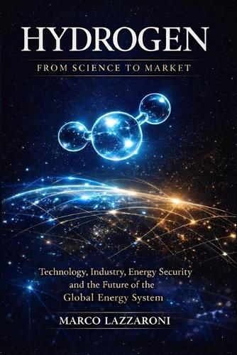 Hydrogen: From Science to Market